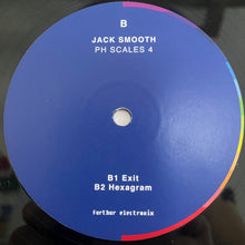 Load image into Gallery viewer, Jack Smooth : Ph Scales 4 (12")
