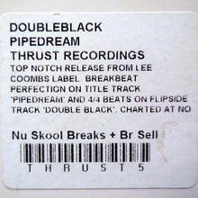 Load image into Gallery viewer, Double Black : Pipedream (12&quot;)
