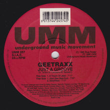 Load image into Gallery viewer, Geetraxx : Just A Groove (12")
