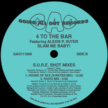 Load image into Gallery viewer, 4 To The Bar Featuring Alexis P. Suter : Slam Me Baby! (S.U.R.E. Shot Mixes) (12")
