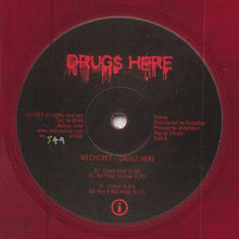 Load image into Gallery viewer, WTCHCRFT : Drugs Here (12&quot;, Ltd, Num, Red)
