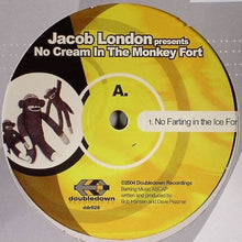 Load image into Gallery viewer, Jacob London : No Cream In The Monkey Fort (12")

