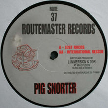 Load image into Gallery viewer, Pig Snorter : Lost Rocos / International Rescue (12")
