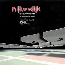 Load image into Gallery viewer, Mijk Van Dijk : Teamwork (2x12")
