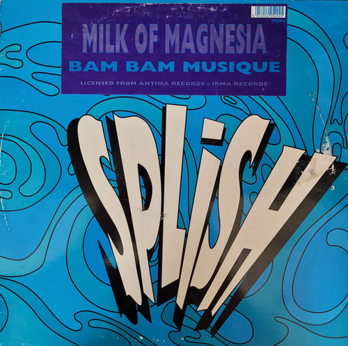 Bam Bam Musique : Milk Of Magnesia (12