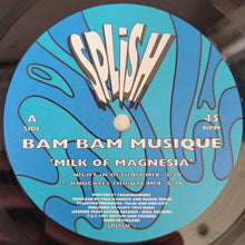 Load image into Gallery viewer, Bam Bam Musique : Milk Of Magnesia (12&quot;)
