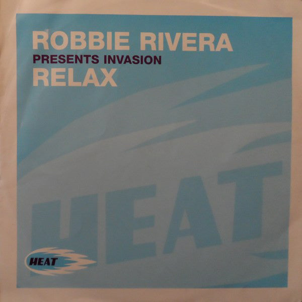 Robbie Rivera Presents Invasion (2) : Relax (12