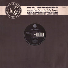 Load image into Gallery viewer, Mr. Fingers : What About This Love (12&quot;)
