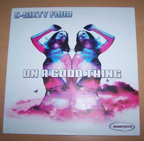 C-Sixty Four : On A Good Thing (12