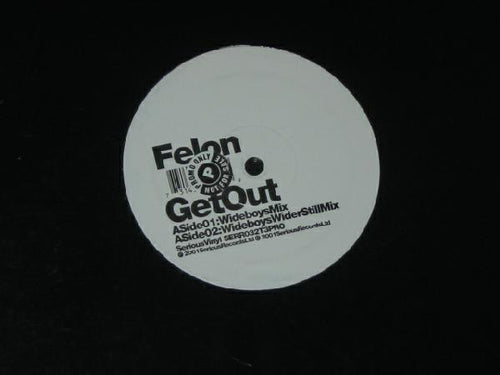 Felon : Get Out (Wideboys Remixes) (12