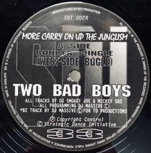 Load image into Gallery viewer, Two Bad Boys : More Carry On Up The Junglism (12")
