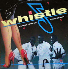 Load image into Gallery viewer, Whistle : Please Love Me / Just For Fun (12&quot;)
