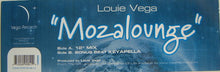 Load image into Gallery viewer, Louie Vega : Mozalounge (12")
