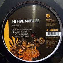 Load image into Gallery viewer, Various : Hi Five Mobilee Part 3 Of 3 (12")
