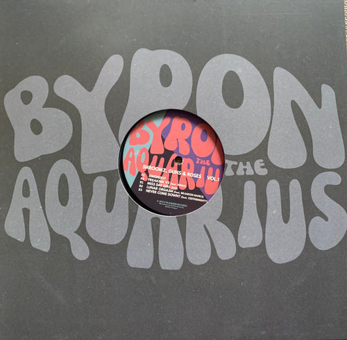 Byron The Aquarius : Shroomz, Guns & Roses Vol.1 (12