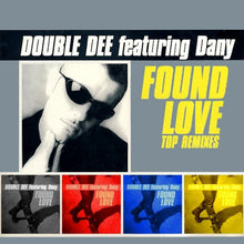 Load image into Gallery viewer, Double Dee Featuring Dany : Found Love (Top Remixes) (2x12")
