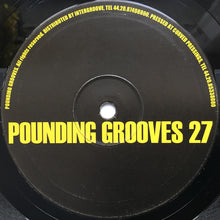 Load image into Gallery viewer, Pounding Grooves : Pounding Grooves 27 (10")
