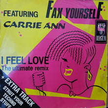 Load image into Gallery viewer, Carrie Ann Featuring Fax Yourself : I Feel Love (The Ultimate Remix) (12&quot;)
