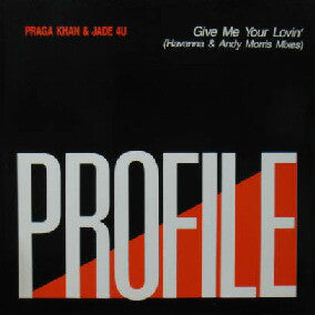 Praga Khan & Jade 4U : Give Me Your Lovin' (12