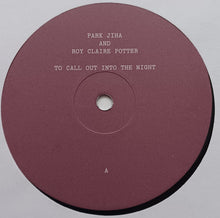 Load image into Gallery viewer, Park Jiha, Roy Claire Potter : To Call Out Into The Night (LP, Album, Ltd, Gat)
