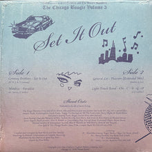 Load image into Gallery viewer, Various : The Chicago Boogie Volume 3: Set It Out (12&quot;, Comp, Ltd)

