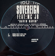 Load image into Gallery viewer, Sovereign Feat: MC JB : Raver Ravin (12")
