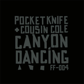 Pocketknife & Cousin Cole : Canyon Dancing (12