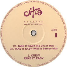 Load image into Gallery viewer, J. Krew* : Take It Easy (12&quot;)
