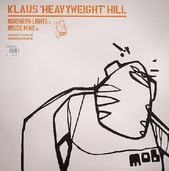 Klaus 'Heavyweight' Hill* : Northern Lights / Inside Mind (12