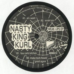 Nasty King Kurl : Weak Lips EP (12