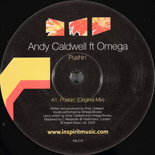 Load image into Gallery viewer, Andy Caldwell Ft Omega : Pushin&#39; (12&quot;)
