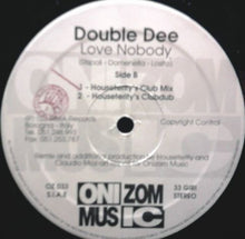Load image into Gallery viewer, Double Dee : Love Nobody (Remixes) (2x12")
