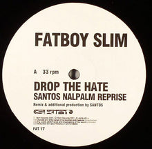 Load image into Gallery viewer, Fatboy Slim : Drop The Hate (12")
