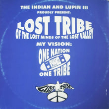 Load image into Gallery viewer, Lost Tribe Of The Lost Minds Of The Lost Valley : My Vision, One Nation, One Tribe (12&quot;, Pic)
