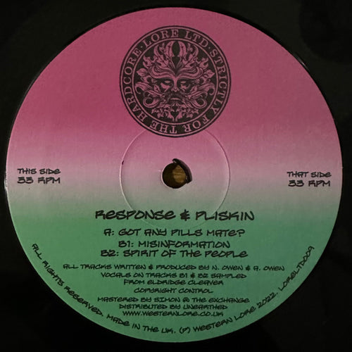 Response & Pliskin : Got Any Pills Mate? / Misinformation / Spirit Of The People (12