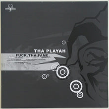 Load image into Gallery viewer, Tha Playah : Fuck.Tha.Fame. (Fragment 1) (12")
