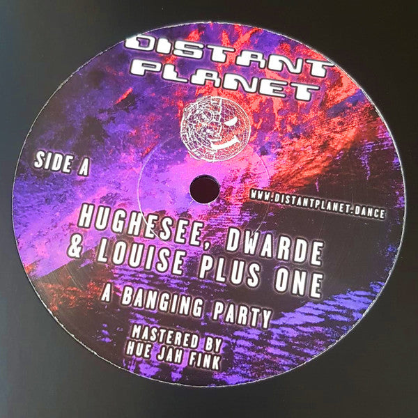 Hughesee, Louise Plus One & Dwarde : A Banging Party (12