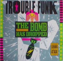 Load image into Gallery viewer, Trouble Funk : The Bomb Has Dropped (LP, Album)
