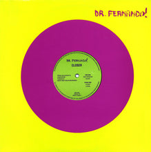 Load image into Gallery viewer, Dr. Fernando! : Closer (12")

