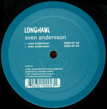 Load image into Gallery viewer, Sven Andersson : 2000-07-30/2000-07-02 (12")
