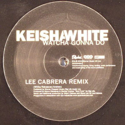 Keisha White : Watcha Gonna Do (Remixes) (12