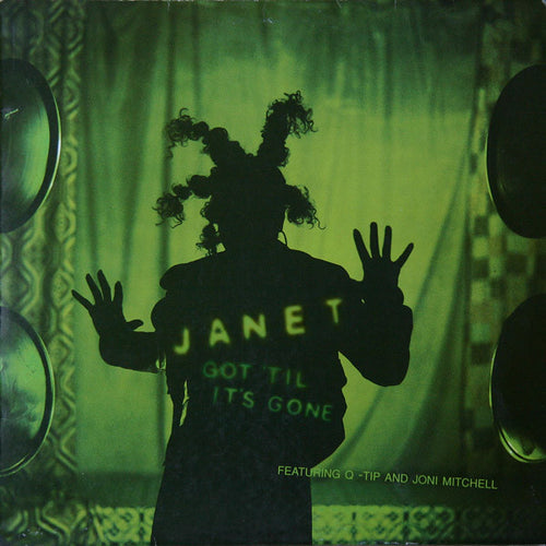 Janet* Featuring Q-Tip And Joni Mitchell : Got 'Til It's Gone (2x12