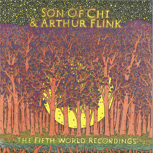 Son Of Chi & Arthur Flink : The Fifth World Recordings (LP, Album, 180)