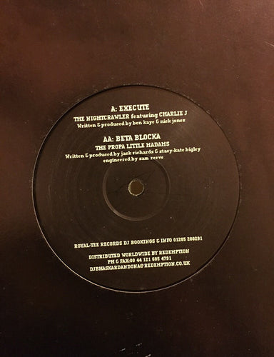 The Nightcrawler / Propa Little Madams : Execute / Beta Blocka (12
