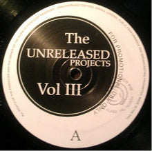 Load image into Gallery viewer, Various : The Unreleased Projects Vol III (12", Promo, Unofficial)

