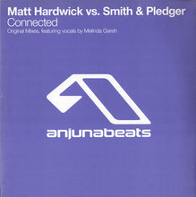 Load image into Gallery viewer, Matt Hardwick Vs. Smith &amp; Pledger : Connected (12")
