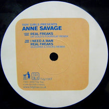 Load image into Gallery viewer, Tidy Girls Presents Anne Savage : Real Freaks / I Need A Man (12")
