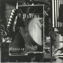 Load image into Gallery viewer, Pharma (2) : Ohoka EP (12&quot;, EP)
