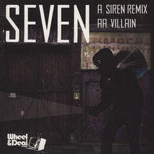 Load image into Gallery viewer, Seven (30) : Siren (Remix) / Villain (12&quot;)
