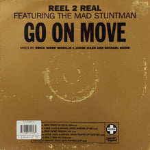 Load image into Gallery viewer, Reel 2 Real Featuring The Mad Stuntman : Go On Move (12&quot;, Single)
